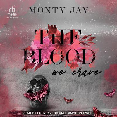 The Blood We Crave by Monty Jay audiobook