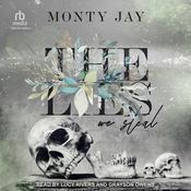 The Lies We Steal by  Monty Jay audiobook