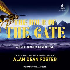 The Hour of the Gate by Alan Dean Foster audiobook