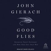 Good Flies by  John Gierach audiobook