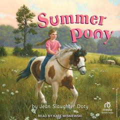 Summer Pony by Jean Slaughter Doty audiobook