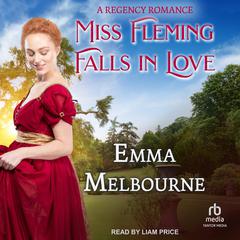 Miss Fleming Falls in Love by Emma Melbourne audiobook