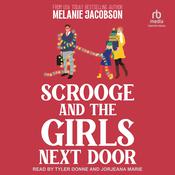 Scrooge and the Girls Next Door by  Melanie Jacobson audiobook