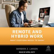 Remote and Hybrid Work by  Barbara Z. Larson audiobook