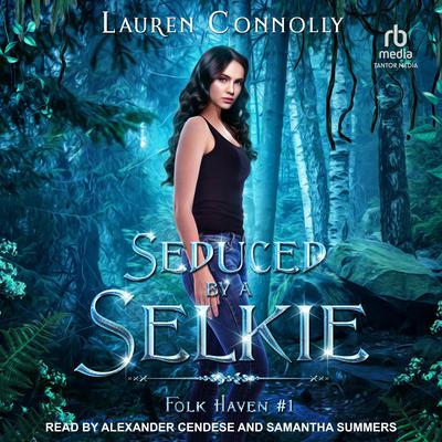 Seduced by A Selkie by Lauren Connolly audiobook