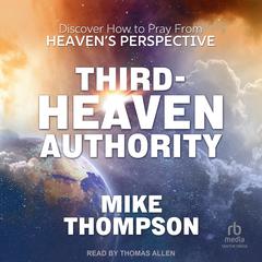 Third-Heaven Authority by Mike Thompson audiobook