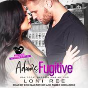 Adam's Fugitive by  Loni Ree audiobook