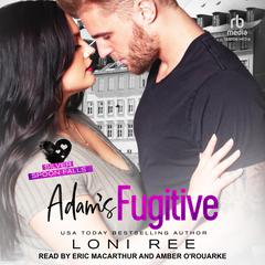 Adam's Fugitive by Loni Ree audiobook