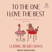 To the One I Love the Best by  Ludwig Bemelmans audiobook