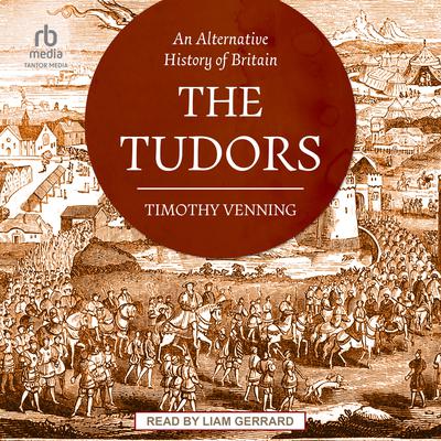 An Alternative History of Britain by Timothy Venning audiobook