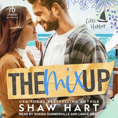 The Mix Up by Shaw Hart audiobook