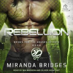 Rebellion by Miranda Bridges audiobook