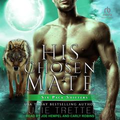 His Chosen Mate by Julie Trettel audiobook