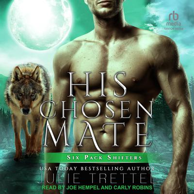 His Chosen Mate by Julie Trettel audiobook