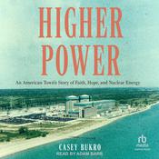 Higher Power by  Casey Bukro audiobook