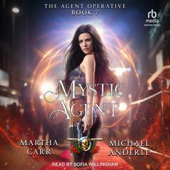 Mystic Agent by Michael Anderle audiobook
