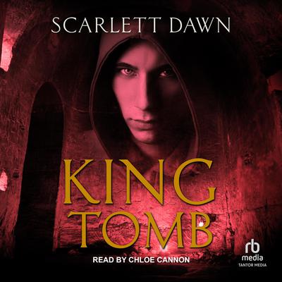 King Tomb by Scarlett Dawn audiobook