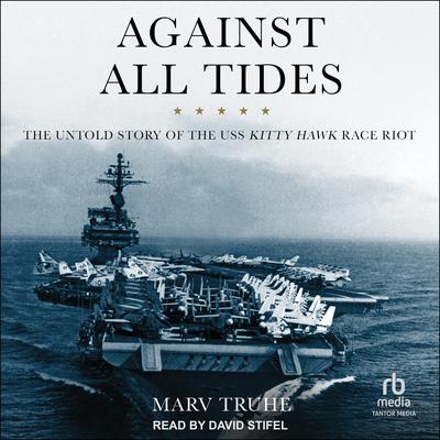 Against All Tides by Marv Truhe audiobook