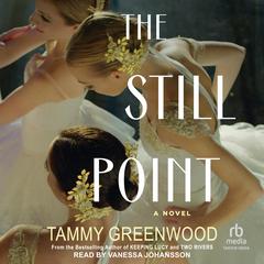 The Still Point by Tammy Greenwood audiobook