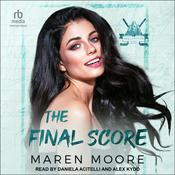 The Final Score by  Maren Moore audiobook