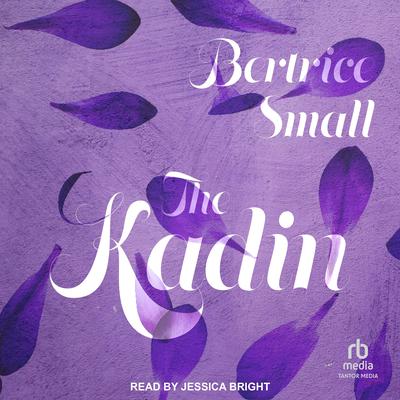 The Kadin by Bertrice Small audiobook