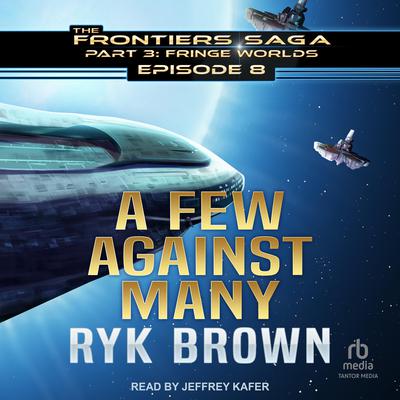 A Few Against Many by Ryk Brown audiobook