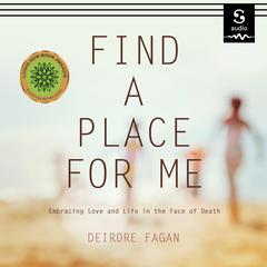 Find a Place for Me by Deirdre Fagan audiobook