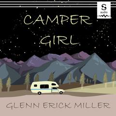 Camper Girl by Glenn Erick Miller audiobook