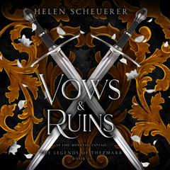 Vows & Ruins by Helen Scheuerer audiobook