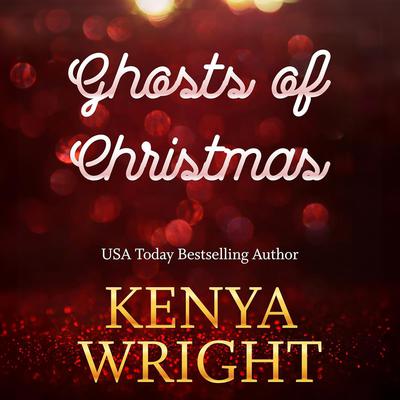 Ghosts of Christmas by Kenya Wright audiobook