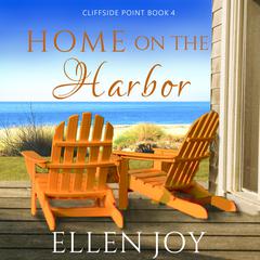 Home on the Harbor by Ellen Joy audiobook