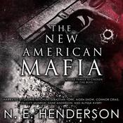 The New American Mafia by  N. E. Henderson audiobook