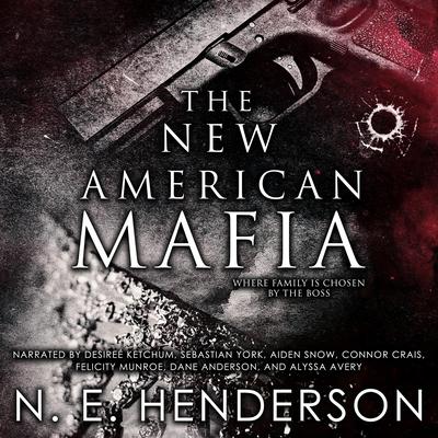 The New American Mafia by N. E. Henderson audiobook