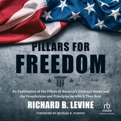 Pillars for Freedom by Richard B. Levine audiobook