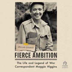Fierce Ambition by Jennet Conant audiobook