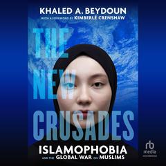 The New Crusades by Khaled A. Beydoun audiobook