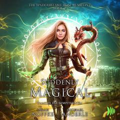Suddenly Magical by Michael Anderle audiobook