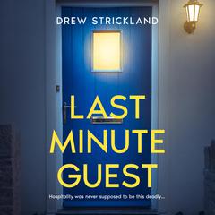 Last Minute Guest by Drew Strickland audiobook
