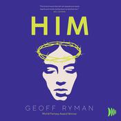 HIM by  Geoff Ryman audiobook