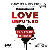 Love Unfu*ked by  Gary John Bishop audiobook
