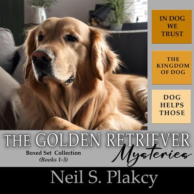 Golden Retriever Mysteries 1-3 by Neil S. Plakcy audiobook