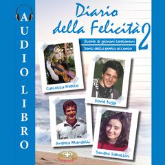 Diario della felicità 2 by Mimep Docete audiobook