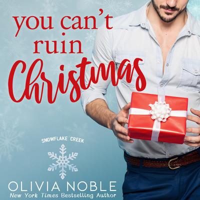 You Can't Ruin Christmas by Olivia Noble audiobook