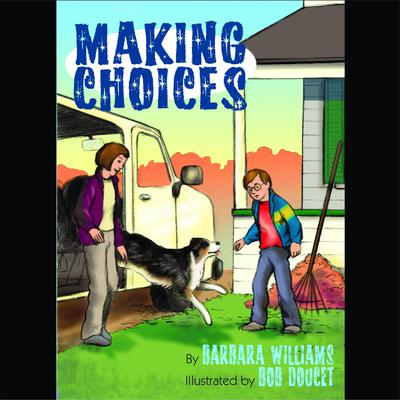 Making Choices by Barbara Williams audiobook