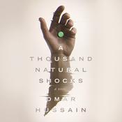 A Thousand Natural Shocks by  Omar Hussain audiobook