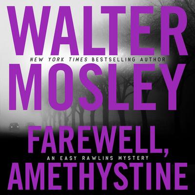 Farewell, Amethystine by Walter Mosley audiobook