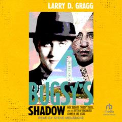 Bugsy's Shadow by Larry D. Gragg audiobook
