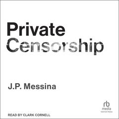 Private Censorship by J.P. Messina audiobook