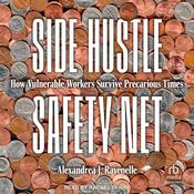 Side Hustle Safety Net by  Alexandrea J. Ravenelle audiobook