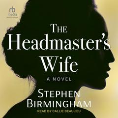 The Headmaster's Wife by Stephen Birmingham audiobook